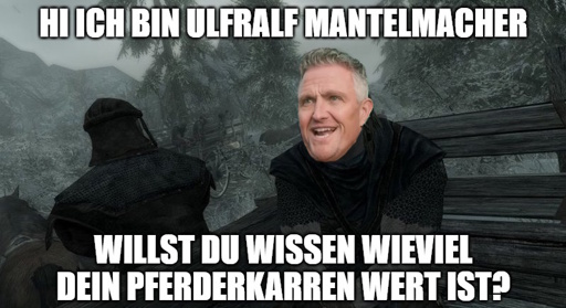 Ulralf Mantelmacher will dir mitteilen wie viel dein Pferdekarren wert ist